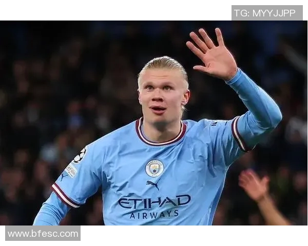 哈兰德的崛起与未来展望:如何改变足球界的格局与竞争态势 哈兰德的崛起与未来展望:如何改变足球界的格局与竞争态势